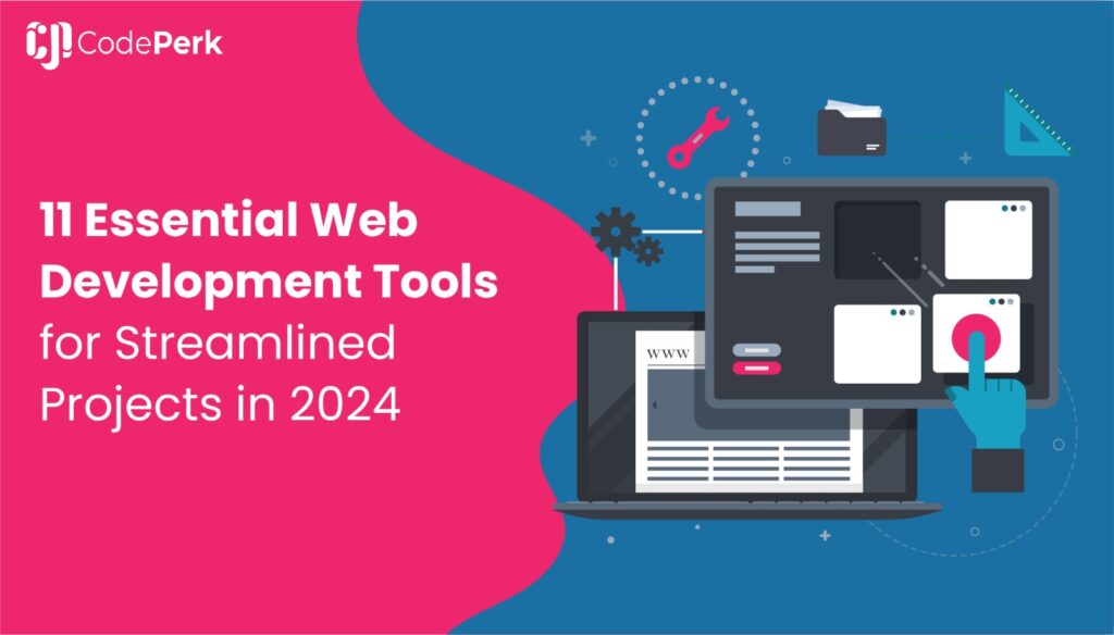 11 Essential Web Development Tools for Streamlined Projects